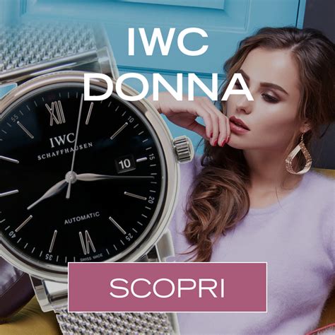 repliche orologi iwc donna|Orologi IWC per Donna .